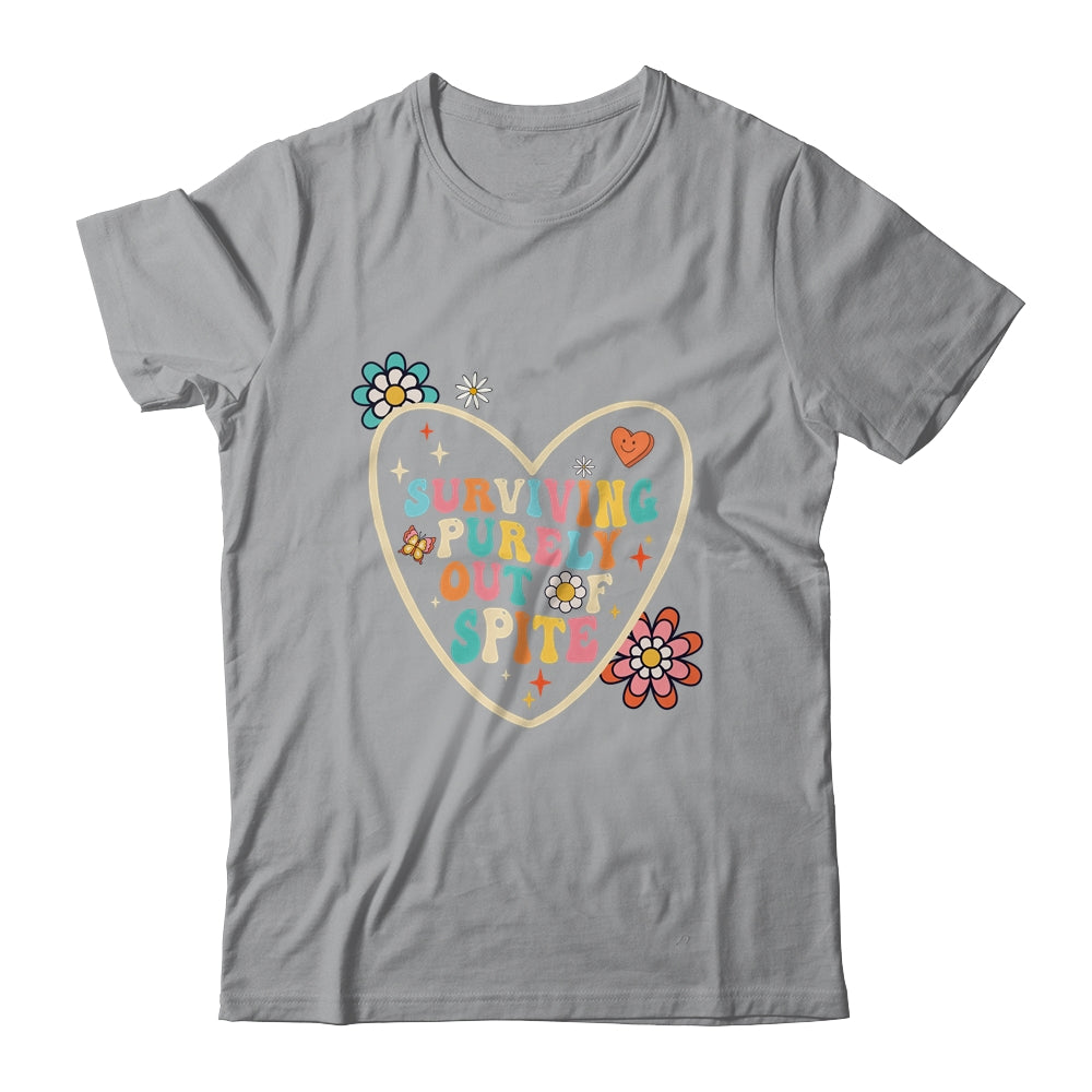 Groovy Surviving Purely Out Of Spite A Humorous Funny Joke Shirt & Tank Top | siriusteestore