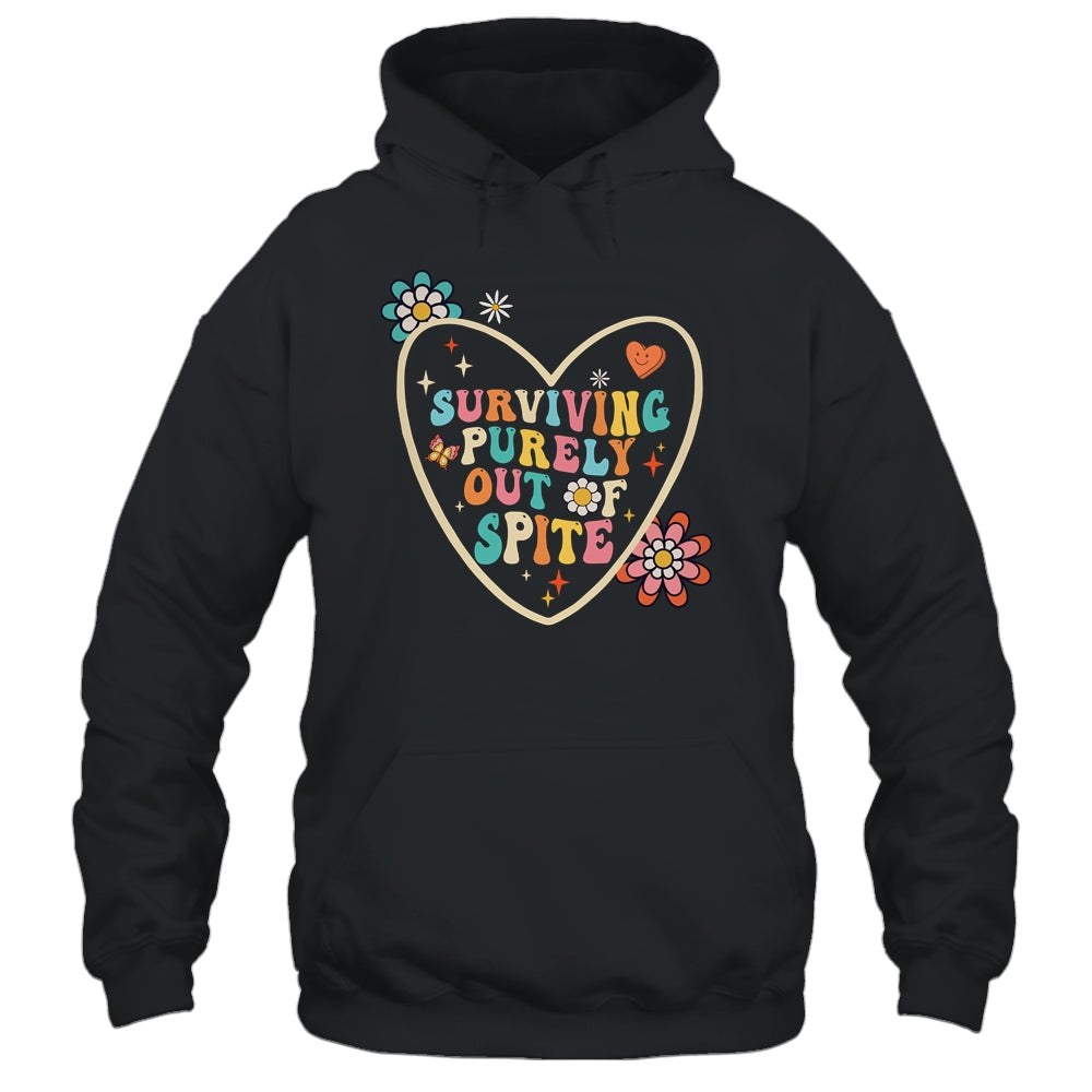 Groovy Surviving Purely Out Of Spite A Humorous Funny Joke Shirt & Tank Top | siriusteestore