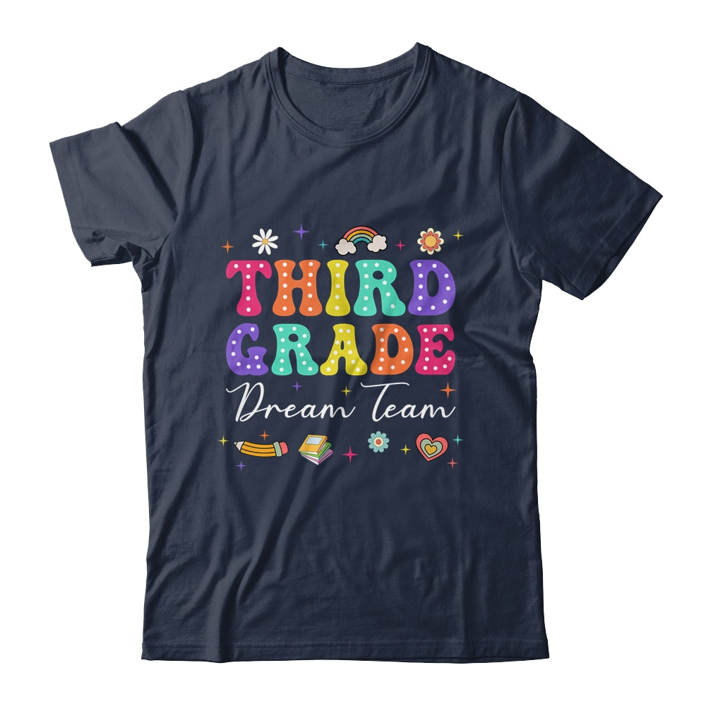 Groovy Third Grade Dream Team Back To School Teacher Kids Shirt & Hoodie | siriusteestore