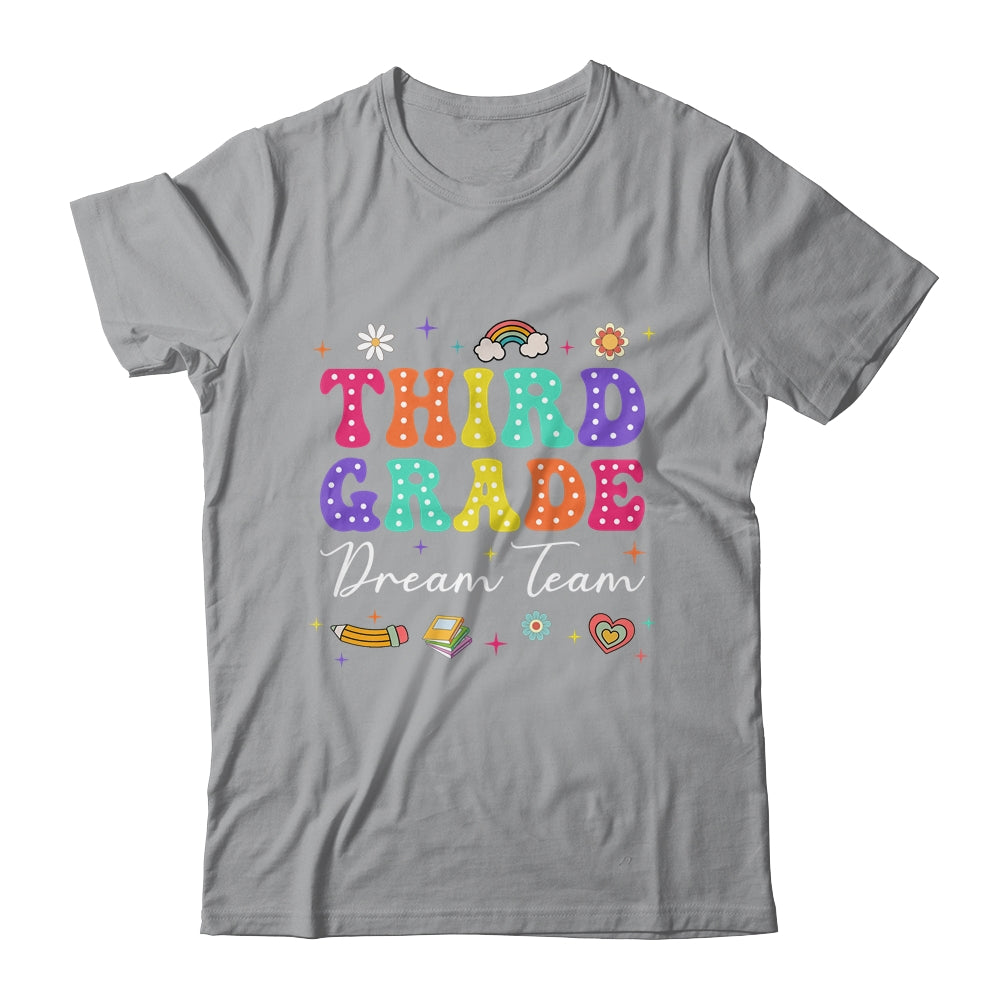 Groovy Third Grade Dream Team Back To School Teacher Kids Shirt & Hoodie | siriusteestore