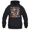 Groovy Weird Moms Build Character Overstimulated Mom Shirt & Tank Top | siriusteestore