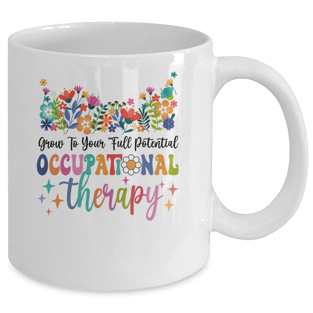 Grow To Your Full Potential Occupational Therapy Mug | siriusteestore