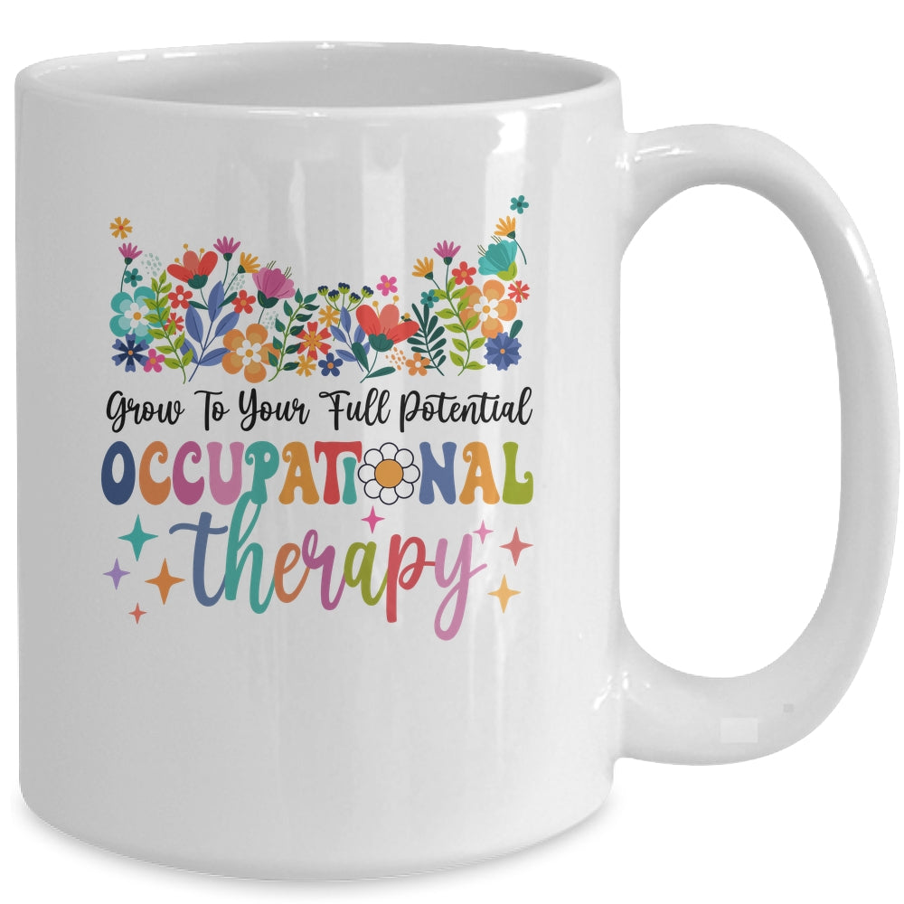 Grow To Your Full Potential Occupational Therapy Mug | siriusteestore