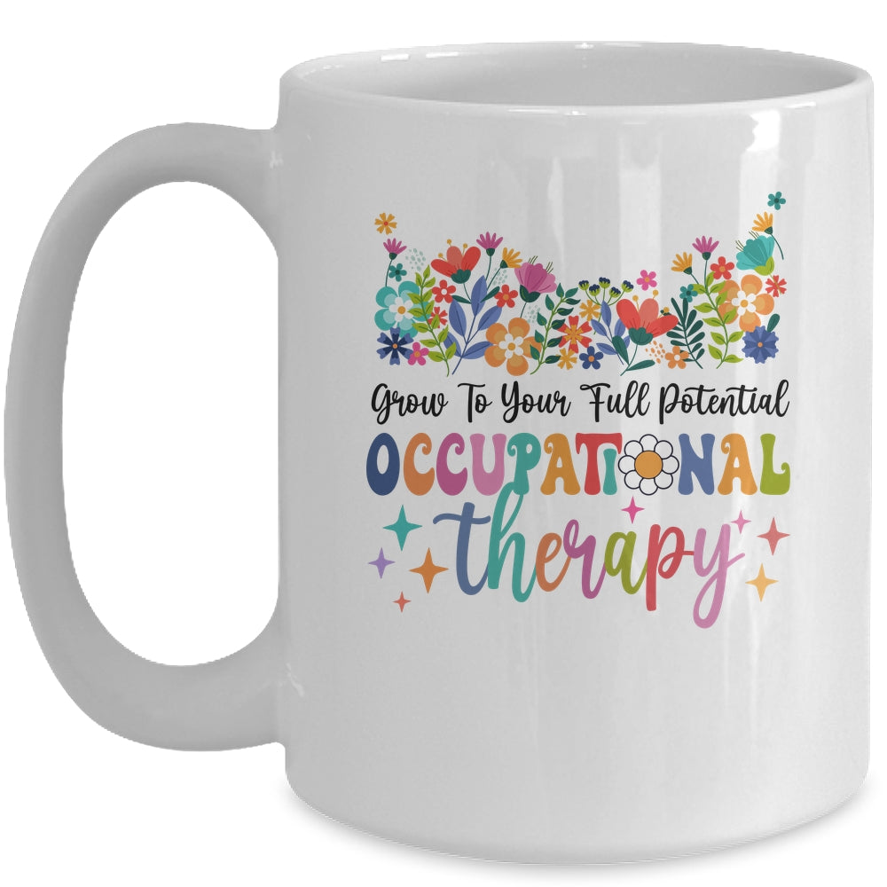 Grow To Your Full Potential Occupational Therapy Mug | siriusteestore