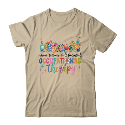 Grow To Your Full Potential Occupational Therapy Shirt & Hoodie | siriusteestore