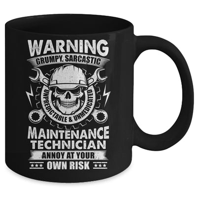 Grumpy Sarcastic Unpredictable Maintenance Technician Funny Mug | siriusteestore