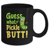Guess What Pickle Butt! Funny Cucumber Meme Pickle Joke Mug | siriusteestore