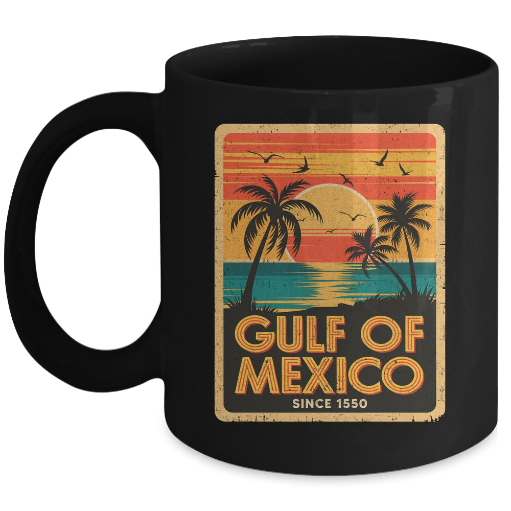 Gulf Of Mexico Women Men Vintage Since 1550 Mexican Mug | siriusteestore