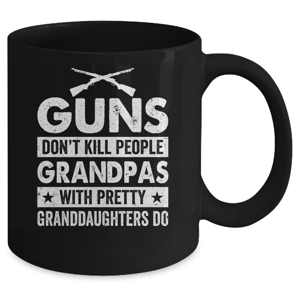 Guns Dont Kill Grandpas With Pretty Granddaughters Do Humor Mug | siriusteestore