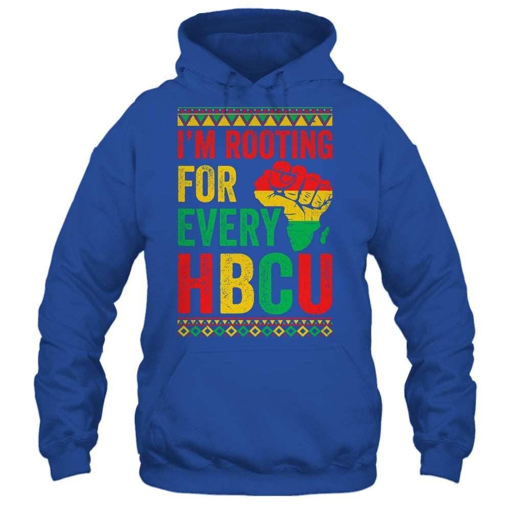 HBCU Black History Month I'm Rooting For Every HBCU Educated Shirt & Hoodie | siriusteestore