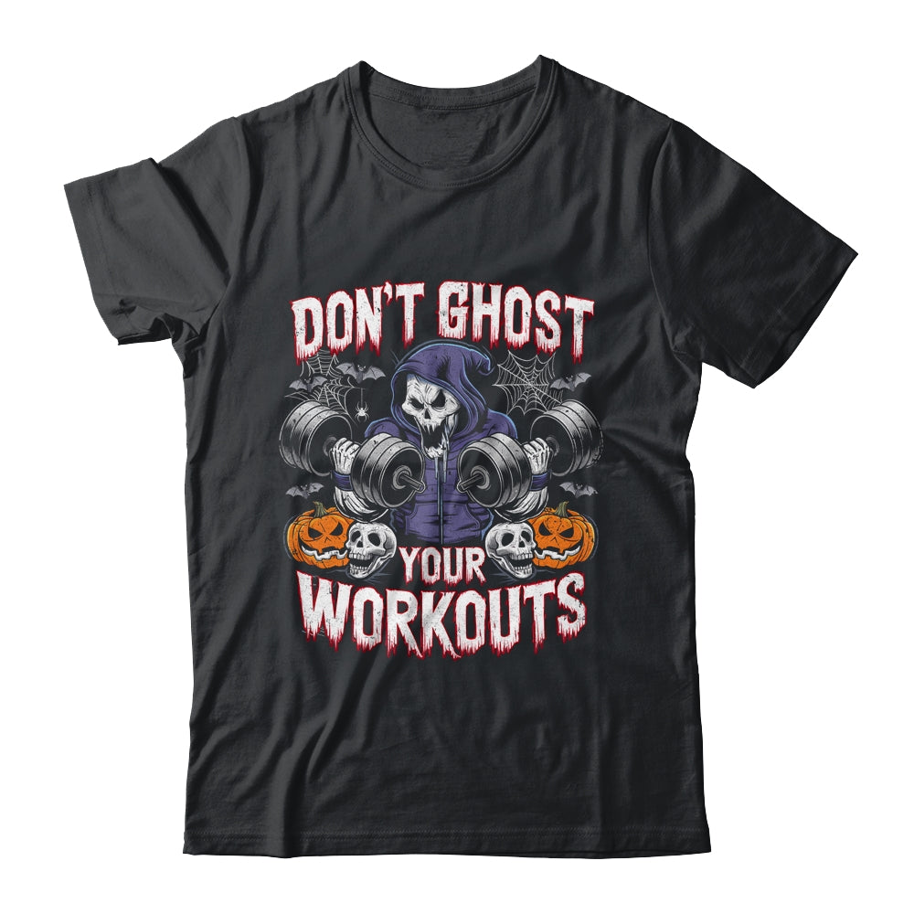Halloween Gym Don't Ghost Your Workouts Halloween Workout Shirt & Hoodie | siriusteestore