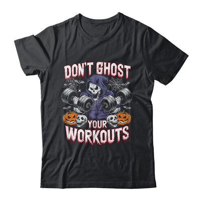 Halloween Gym Don't Ghost Your Workouts Halloween Workout Shirt & Hoodie | siriusteestore