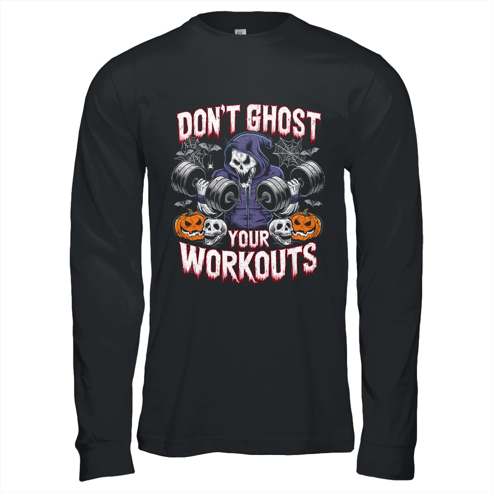 Halloween Gym Don't Ghost Your Workouts Halloween Workout Shirt & Hoodie | siriusteestore
