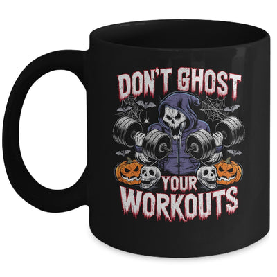 Halloween Gym Don't Ghost Your Workouts Halloween Workout Mug | siriusteestore