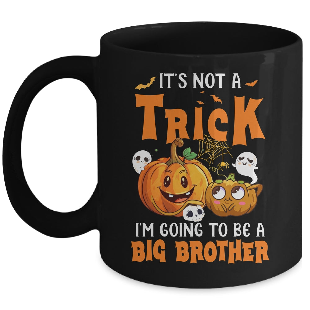Halloween Not A Trick I'm Going To Be A Big Brother Again Mug | siriusteestore