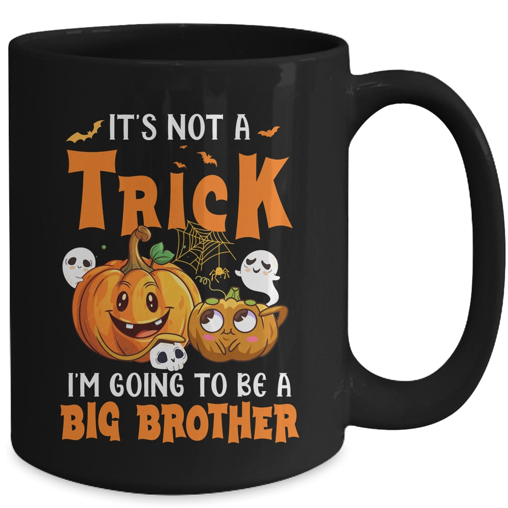 Halloween Not A Trick I'm Going To Be A Big Brother Again Mug | siriusteestore