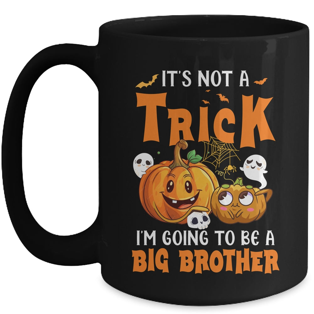 Halloween Not A Trick I'm Going To Be A Big Brother Again Mug | siriusteestore