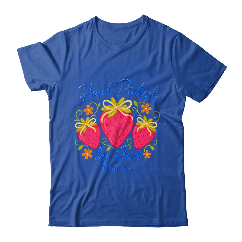 Hand Picked By God Strawberry Christian Faith Bible Verse Shirt & Hoodie | siriusteestore