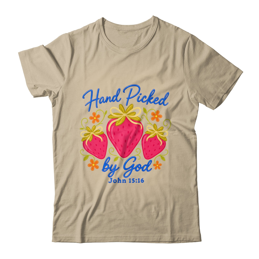 Hand Picked By God Strawberry Christian Faith Bible Verse Shirt & Hoodie | siriusteestore