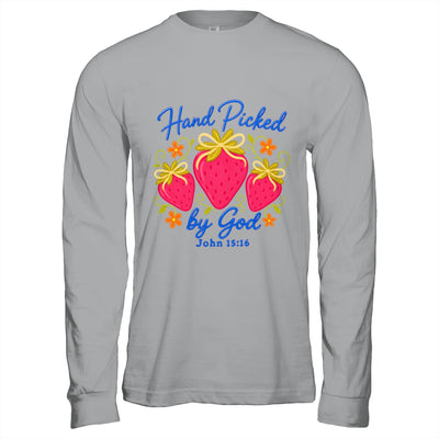 Hand Picked By God Strawberry Christian Faith Bible Verse Shirt & Hoodie | siriusteestore