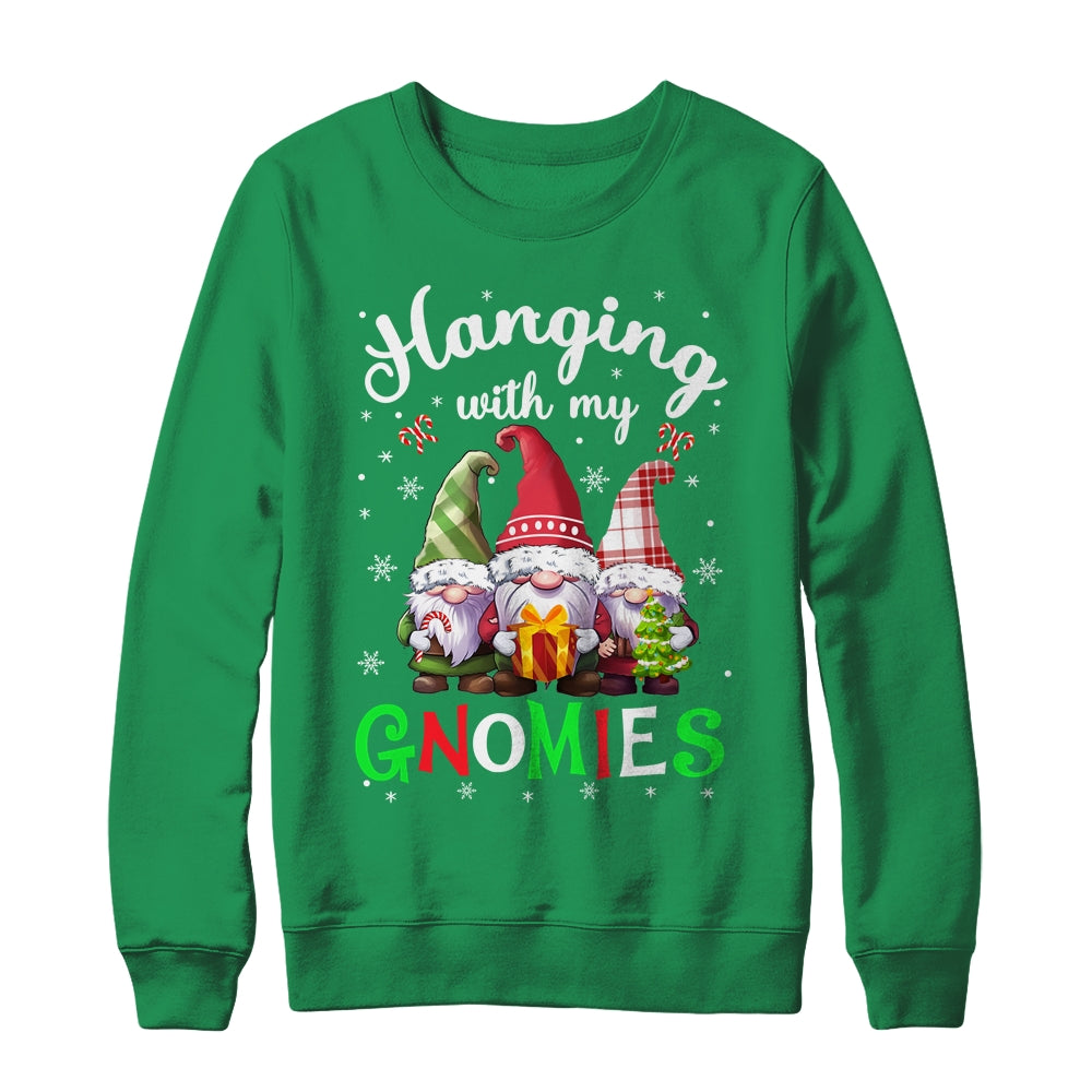 Hanging With My Gnomies Funny Gnome Friend Christmas Shirt & Sweatshirt | siriusteestore