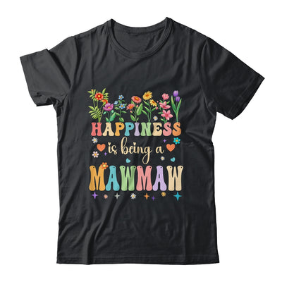 Happiness Is Being A Mawmaw Floral Design Mawmaw Mothers Day Shirt & Tank Top | siriusteestore
