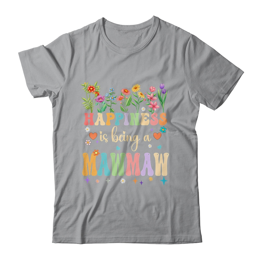 Happiness Is Being A Mawmaw Floral Design Mawmaw Mothers Day Shirt & Tank Top | siriusteestore