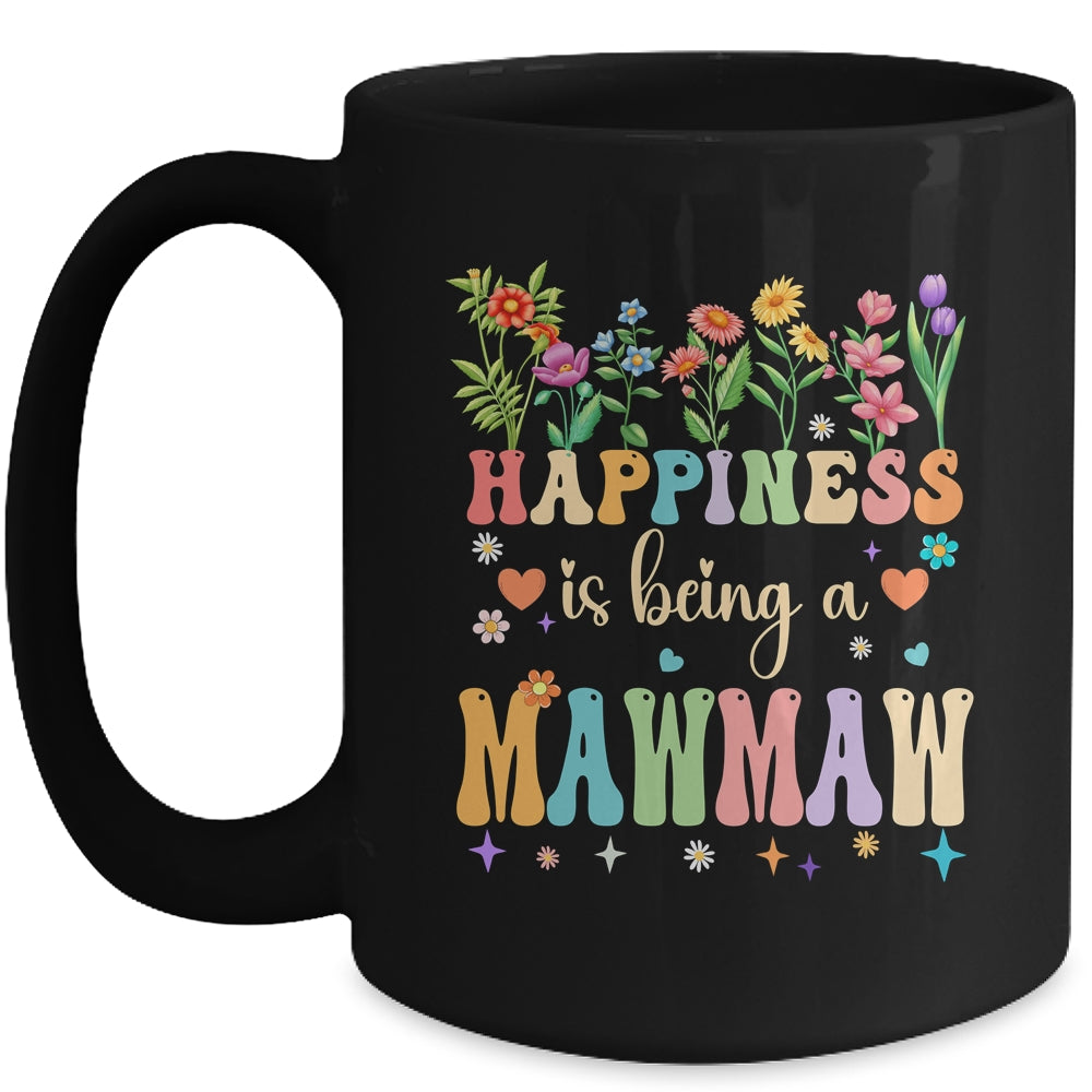Happiness Is Being A Mawmaw Floral Design Mawmaw Mothers Day Mug | siriusteestore