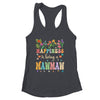 Happiness Is Being A Mawmaw Floral Design Mawmaw Mothers Day Shirt & Tank Top | siriusteestore