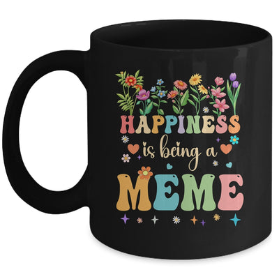 Happiness Is Being A Meme Floral Design Meme Mothers Day Mug | siriusteestore