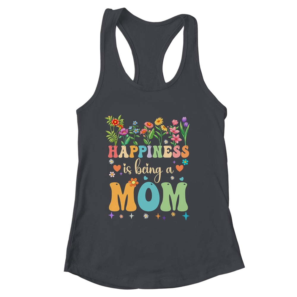 Happiness Is Being A Mom Floral Design Mom Mothers Day Shirt & Tank Top | siriusteestore