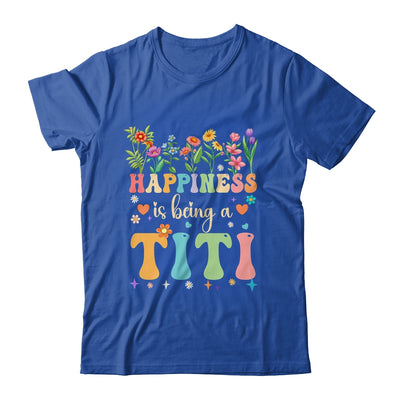 Happiness Is Being A Titi Floral Design Titi Mothers Day Shirt & Tank Top | siriusteestore