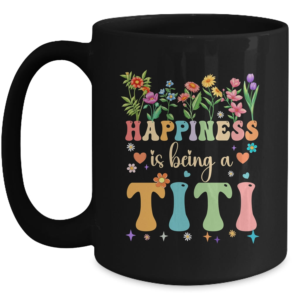 Happiness Is Being A Titi Floral Design Titi Mothers Day Mug | siriusteestore