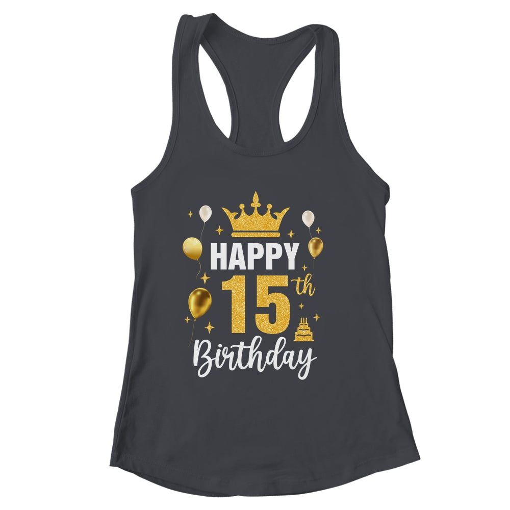 Happy 15th Birthday Idea For 15 Years Old Boys And Girls Shirt & Tank Top | siriusteestore