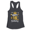 Happy 16th Birthday Idea For 16 Years Old Man And Woman Shirt & Tank Top | siriusteestore