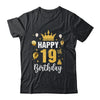 Happy 19th Birthday Idea For 19 Years Old Man And Woman Shirt & Tank Top | siriusteestore