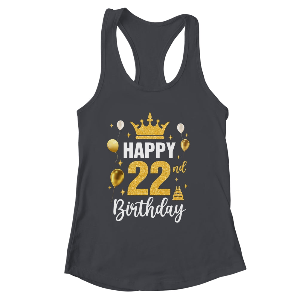Happy 22nd Birthday Idea For 22 Years Old Man And Woman Shirt & Tank Top | siriusteestore