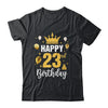 Happy 23rd Birthday Idea For 23 Years Old Man And Woman Shirt & Tank Top | siriusteestore