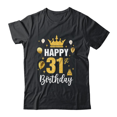 Happy 31st Birthday Idea For 31 Years Old Man And Woman Shirt & Tank Top | siriusteestore