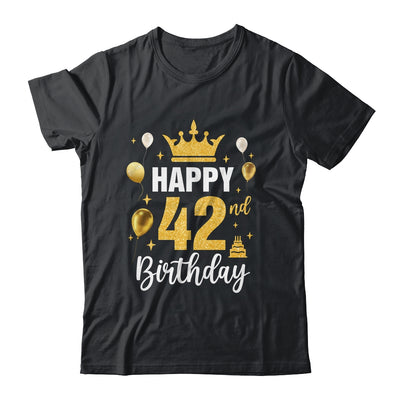 Happy 42nd Birthday Idea For 42 Years Old Man And Woman Shirt & Tank Top | siriusteestore