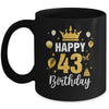 Happy 43rd Birthday Idea For 43 Years Old Man And Woman Mug | siriusteestore