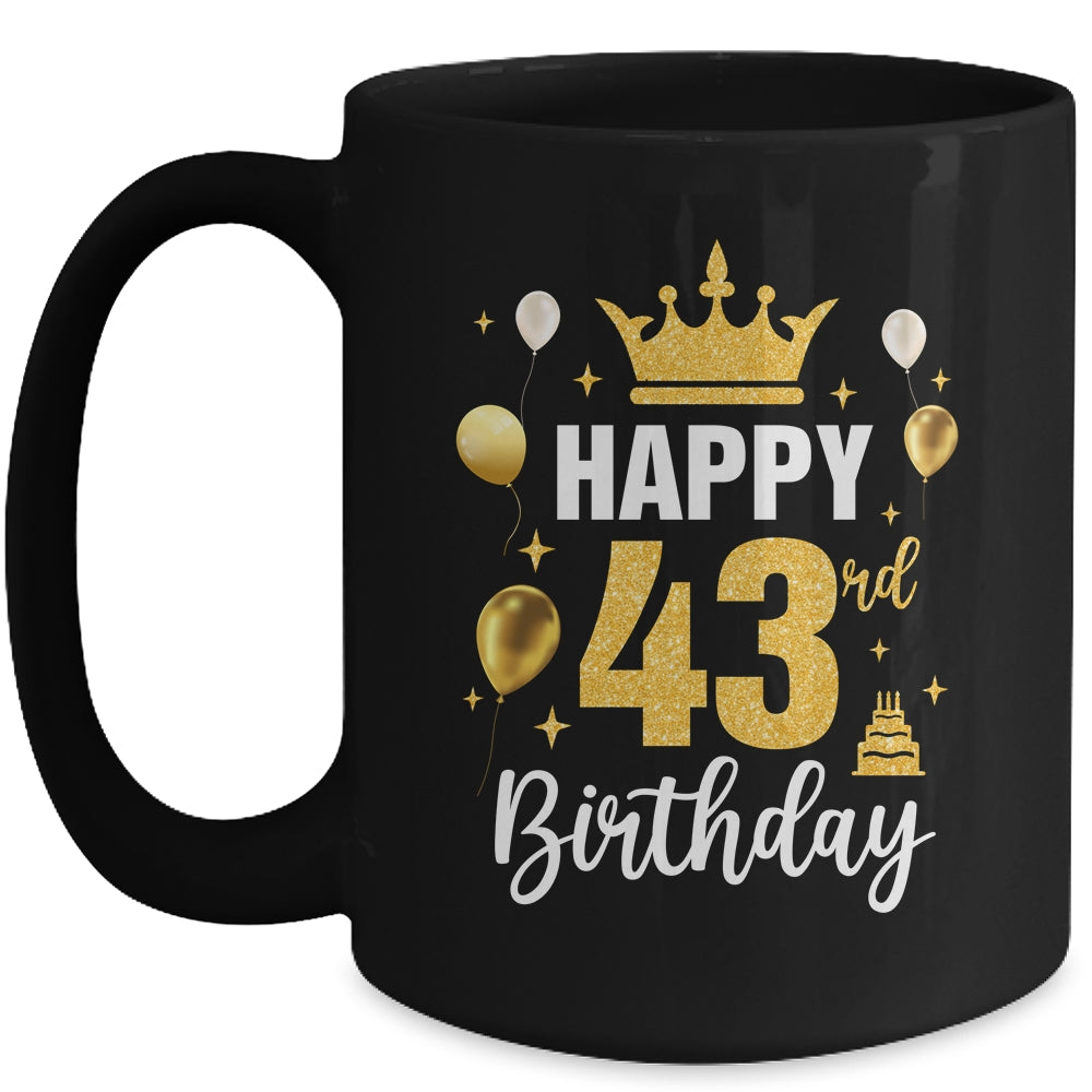 Happy 43rd Birthday Idea For 43 Years Old Man And Woman Mug | siriusteestore