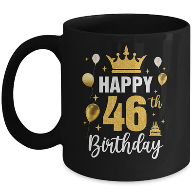 Happy 46th Birthday Idea For 46 Years Old Man And Woman Mug | siriusteestore