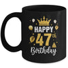 Happy 47th Birthday Idea For 47 Years Old Man And Woman Mug | siriusteestore