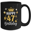 Happy 47th Birthday Idea For 47 Years Old Man And Woman Mug | siriusteestore