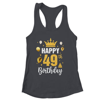 Happy 49th Birthday Idea For 49 Years Old Man And Woman Shirt & Tank Top | siriusteestore