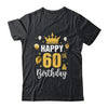 Happy 60th Birthday Idea For 60 Years Old Man And Woman Shirt & Tank Top | siriusteestore