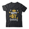 Happy 61st Birthday Idea For 61 Years Old Man And Woman Shirt & Tank Top | siriusteestore