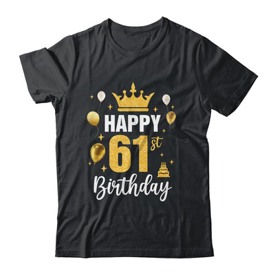 Happy 61st Birthday Idea For 61 Years Old Man And Woman Shirt & Tank Top | siriusteestore