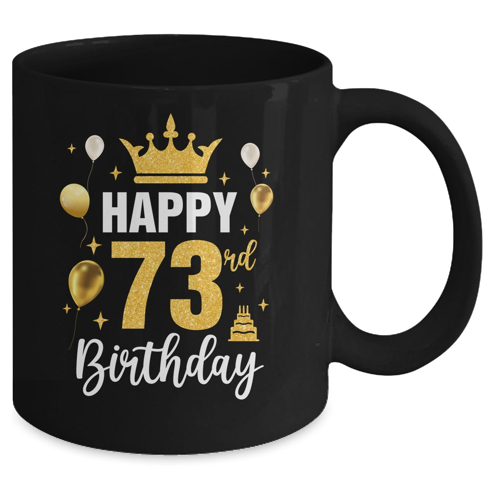Happy 73rd Birthday Idea For 73 Years Old Man And Woman Mug | siriusteestore